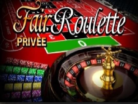 Slot Fair Roulette Privee